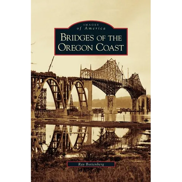 Bridges of the Oregon Coast - Hardcover
