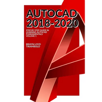 Autocad 2018-2020: Step by Step guide in learning Fundamentals of Autocad Volume 1 - Paperback