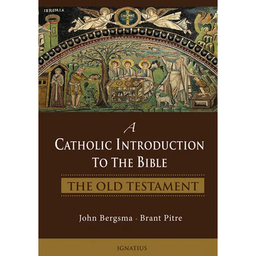 A Catholic Introduction to the Bible: The Old Testament - Hardcover