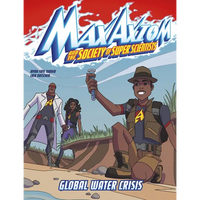 Global Water Crisis: A Max Axiom Super Scientist Adventure - Hardcover