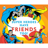 Super Heroes Have Friends Too!, 13 - Board Book