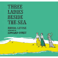 Three Ladies Beside the Sea - Hardcover