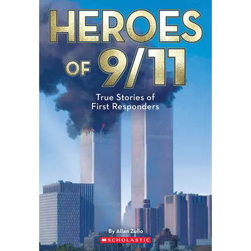 Heroes of 9/11: True Stories of Inspiring Bravery (Commemorating 25 Years) - Paperback