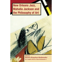 New Orleans Jazz, Mahalia Jackson and the Philosophy of Art, PB (vol2) - Paperback