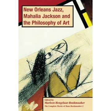 New Orleans Jazz, Mahalia Jackson and the Philosophy of Art, PB (vol2) - Paperback