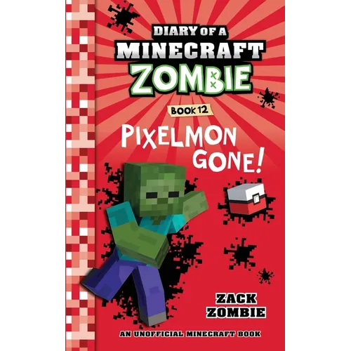 Diary of a Minecraft Zombie Book 12: Pixelmon Gone!