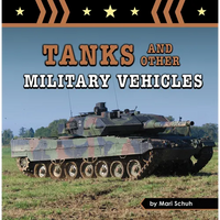 Tanks and Other Military Vehicles - Hardcover