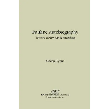 Pauline Autobiography: Toward a New Understanding - Paperback
