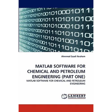 MATLAB Software for Chemical and Petroleum Engineering (Part One) - Paperback