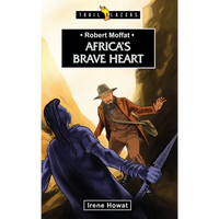 Robert Moffat: Africa's Brave Heart - Paperback