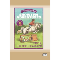Showtym Adventures 3: Casper, the Spirited Arabian (Dyslexia-Friendly Edition) - Paperback