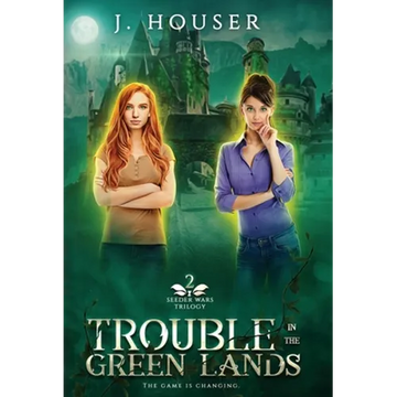 Trouble in the Green Lands - Hardcover