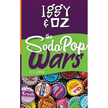 Iggy & Oz: The Soda Pop Wars: The Soda Pop Wars - Paperback