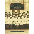 African Americans of Jackson