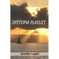 Dystopia Playlist