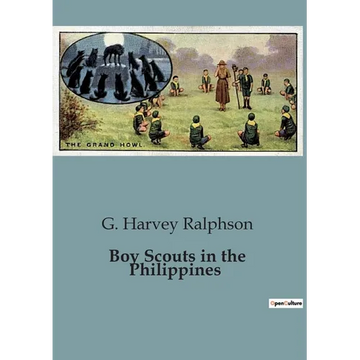 Boy Scouts in the Philippines: Unraveling Mysteries in the Philippine Islands - Paperback