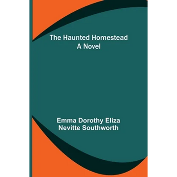 The Haunted Homestead - Paperback