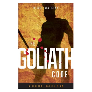 The Goliath Code: A Biblical Battle Plan For Defeating Any Giant - Paperback