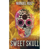 The Sweet Skull - Paperback