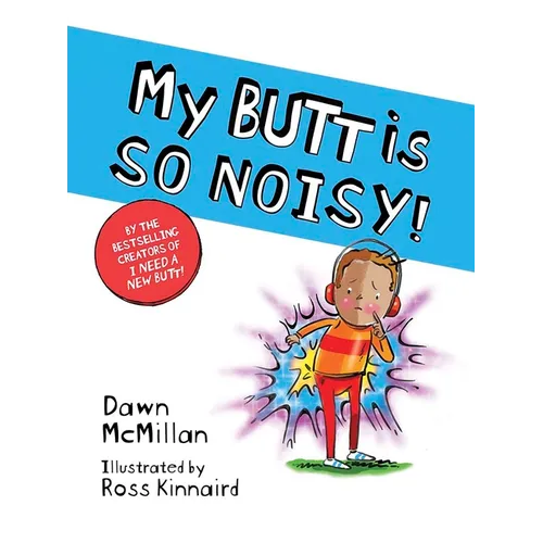 My Butt Is So Noisy!