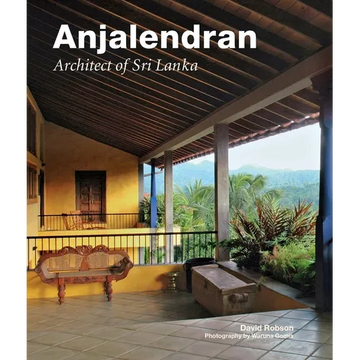 Anjalendran: Architect of Sri Lanka - Paperback