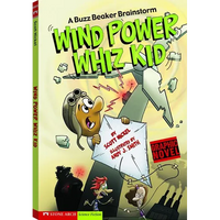 Wind Power Whiz Kid: A Buzz Beaker Brainstorm - Paperback