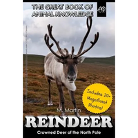 Reindeer: Crowned Deer of the North Pole - Paperback