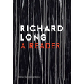 Stones, Clouds, Miles: A Richard Long Reader