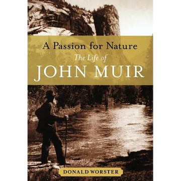 A Passion for Nature: The Life of John Muir - Hardcover