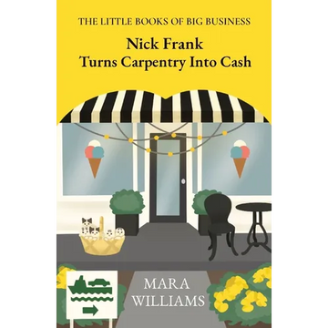 Nick Frank Turns Carpentry Into Cash - Paperback