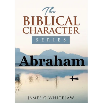Abraham: The Biblical Character Series - Paperback