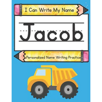 I Can Write My Name: Jacob: Personalized Name Writing Practice - Paperback