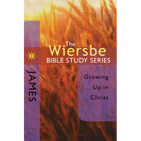 The Wiersbe Bible Study Series: James: Growing Up in Christ - Paperback