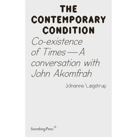 Co-Existence of Times: A Conversation with John Akomfrah - Paperback