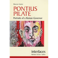 Pontius Pilate: Portraits of a Roman Governor - Paperback