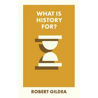 What Is History For? - Paperback
