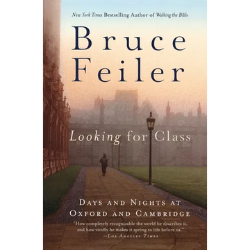 Looking for Class: Days and Nights at Oxford and Cambridge - Paperback
