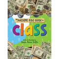 The Awesome Kids Guide to Class