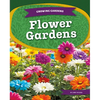 Flower Gardens - Library Binding