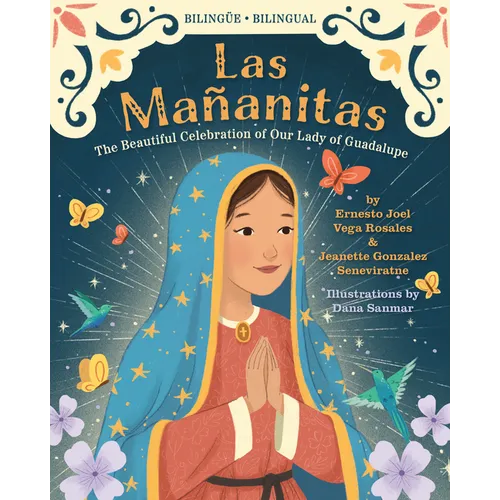 Las Mañanitas: The Beautiful Celebration of Our Lady of Guadalupe