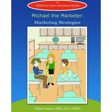 Michael the Marketer: Marketing Strategies - Paperback