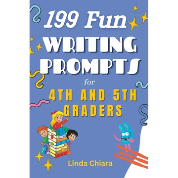 199 Fun Writing Prompts for 4th and 5th Graders - Paperback