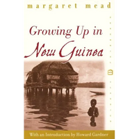 Growing Up in New Guinea: A Comparative Study of Primitive Education - Paperback