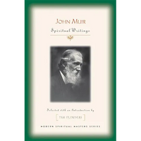 John Muir: Spiritual Writings - Paperback