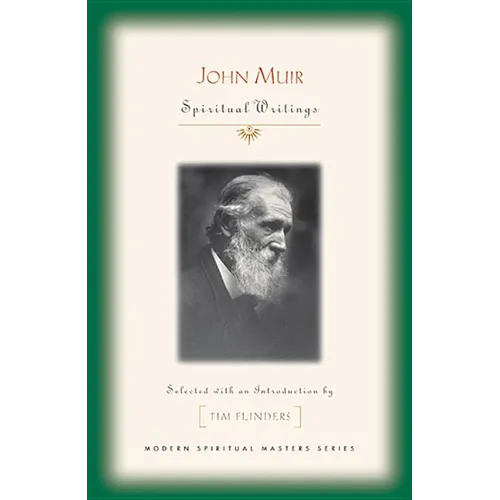 John Muir: Spiritual Writings