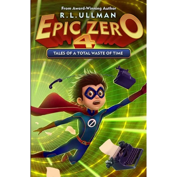 Epic Zero 4: Tales of a Total Waste of Time - Paperback