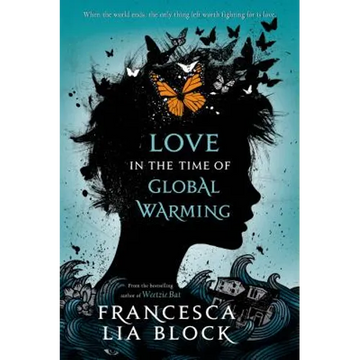 Love in the Time of Global Warming - Paperback