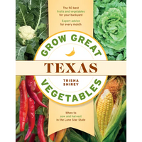 Grow Great Vegetables in Texas - Paperback
