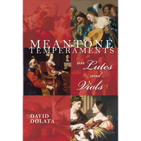 Meantone Temperaments on Lutes and Viols - Hardcover