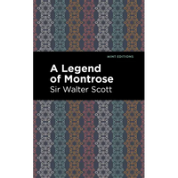 A Legend of Montrose - Paperback